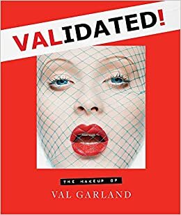 Validated: The Makeup of Val Garland
