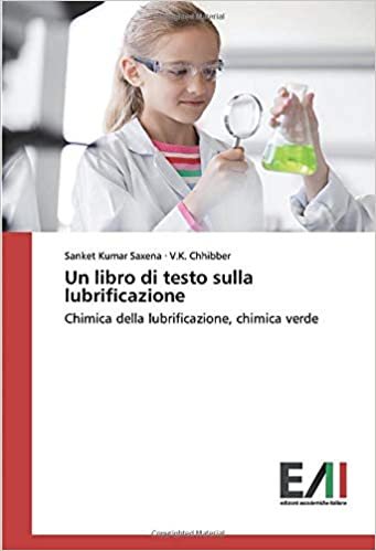 Un libro di testo sulla lubrificazione: Chimica della lubrificazione, chimica verde indir