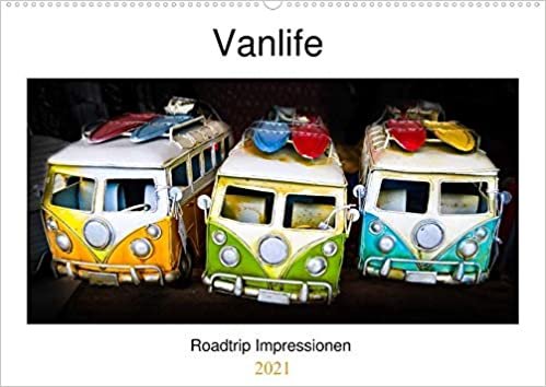 Vanlife - Roadtrip Impressionen (Wandkalender 2021 DIN A2 quer): Wenn einer eine Reise tut, dann kann er was erleben. (Geburtstagskalender, 14 Seiten )