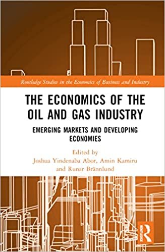 تحميل The Economics of the Global Oil and Gas Industry: Emerging Markets and Developing Economies