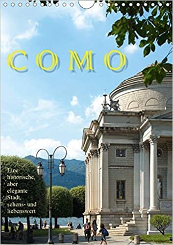 Como, sehens- und liebenswert (Wandkalender 2021 DIN A4 hoch): Blicke auf die Stadt und auf wunderbare Details (Monatskalender, 14 Seiten ) indir