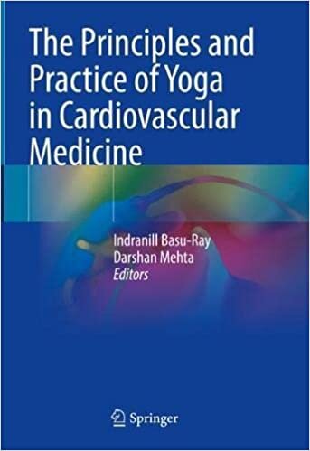 تحميل The Principles and Practice of Yoga in Cardiovascular Medicine