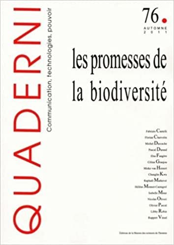 Quaderni, N° 76, Automne 2011 : Les promesses de la biodiversité