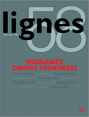 Revues Lignes N°58: Migrance contre frontières indir