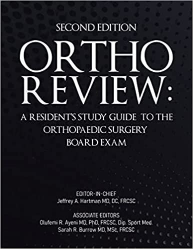 indir Ortho Review: A Resident&#39;s Study Guide to the Orthopaedic Surgery Board Exam (Second Edition)