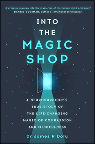 بدون تسجيل ليقرأ Into the Magic Shop: A neurosurgeon's true story of the life-changing magic of mindfulness and compassion that inspired the hit K-pop band BTS