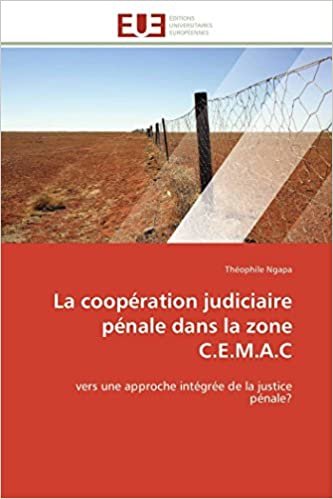 indir La coopération judiciaire pénale dans la zone C.E.M.A.C: vers une approche intégrée de la justice pénale? (Omn.Univ.Europ.)