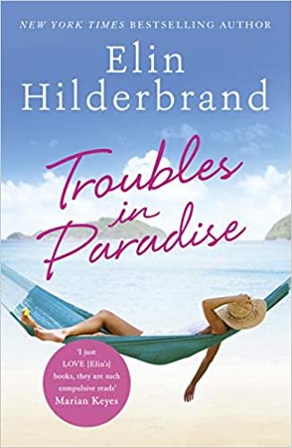indir Troubles in Paradise: Book 3 in NYT-bestselling author Elin Hilderbrand&#39;s fabulous Paradise series (Winter in Paradise)