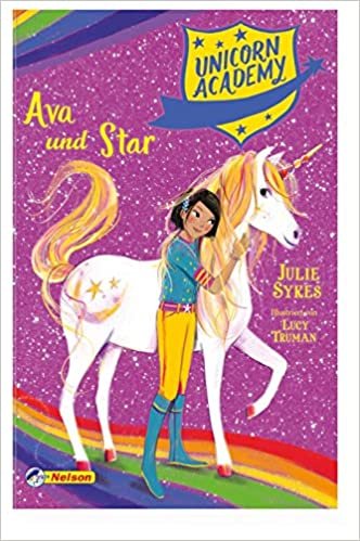 Unicorn Academy #3: Ava und Star: Mit toller Glitzer-Folie auf dem Cover indir