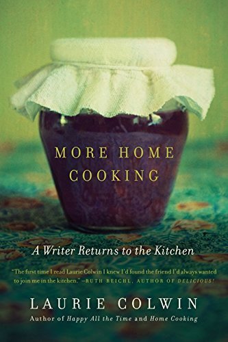 ダウンロード  More Home Cooking: A Writer Returns to the Kitchen (English Edition) 本