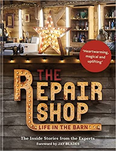 ダウンロード  The Repair Shop: The Experts tell their Stories 本