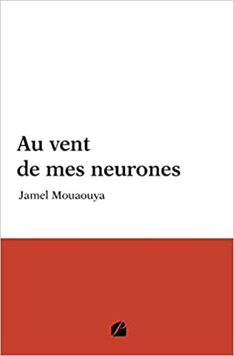 تحميل Au vent de mes neurones (French Edition)