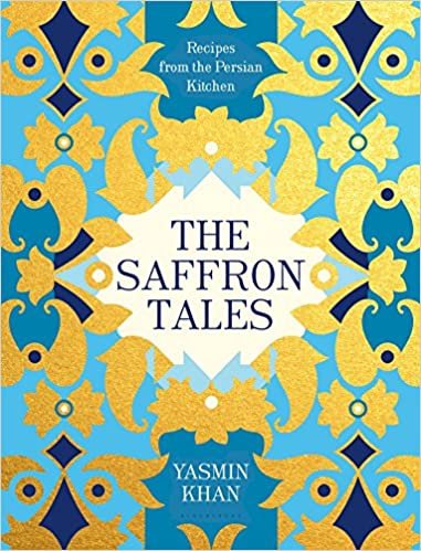 ダウンロード  The Saffron Tales: Recipes from the Persian Kitchen 本