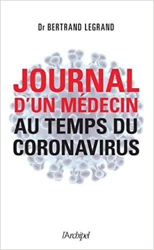 Journal d'un médecin au temps du coronavirus indir