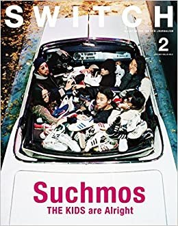 SWITCH Vol.35 No.2 Suchmos THE KIDS are Alright