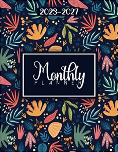 Monthly Planner 2023-2027 5 Years: Planner 2023-2027 Daily Weekly and Monthly with to do list, 5 Year Planner 2023-2027 Monthly Calendar and Agenda Organizer, January 2023 to December 2027 (60 Months)