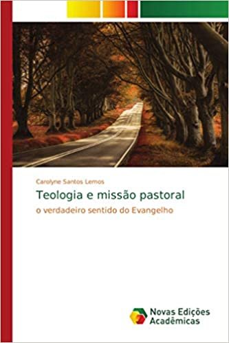 indir Santos Lemos, C: Teologia e missão pastoral