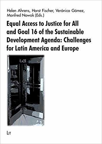 تحميل Equal Access to Justice for All and Goal 16 of the Sustainable Development Agenda: Challenges for Latin America and Europe