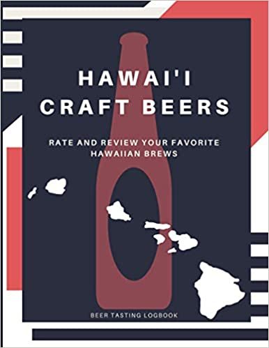 ダウンロード  Hawai'i Craft Beers: Rate and Review your Favorite Hawaiian Brews Tasting Logbook (Drink Around the USA) 本