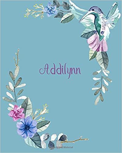 Addilynn: 110 Pages 8x10 Inches Classic Blossom Blue Design with Lettering Name for Journal, Composition, Notebook and Self List, Addilynn indir
