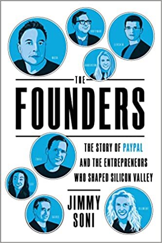 ダウンロード  The Founders: The Story of Paypal and the Entrepreneurs Who Shaped Silicon Valley 本