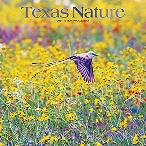 Texas Nature 2021 - 16-Monatskalender: Original BrownTrout-Kalender [Mehrsprachig] [Kalender] (Wall-Kalender) indir