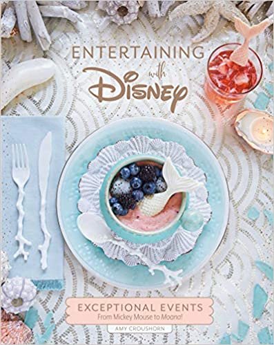 ダウンロード  Entertaining with Disney: Exceptional Events From Mickey Mouse to Moana! 本