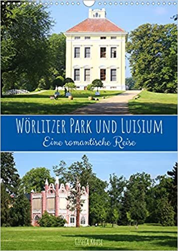 ダウンロード  Woerlitzer Park und Luisium - Eine romantische Reise (Wandkalender 2022 DIN A3 hoch): Die beiden Parkanlagen sind Teil des UNESCO-Welterbes Gartenreich Dessau-Woerlitz (Monatskalender, 14 Seiten ) 本