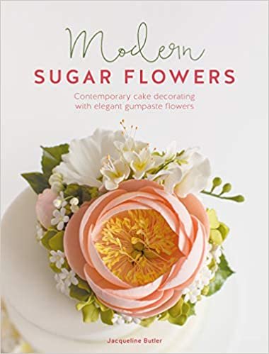 ダウンロード  Modern Sugar Flowers: Contemporary Cake Decorating with Elegant Gumpaste Flowers 本