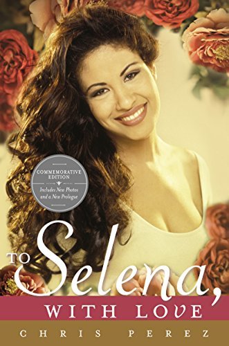 To Selena, with Love: Commemorative Edition (English Edition)