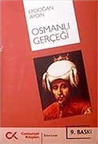 Osmanlı Gerçeği/ "Nizam-ı Alem"in Gayri Resmi Tarihi indir