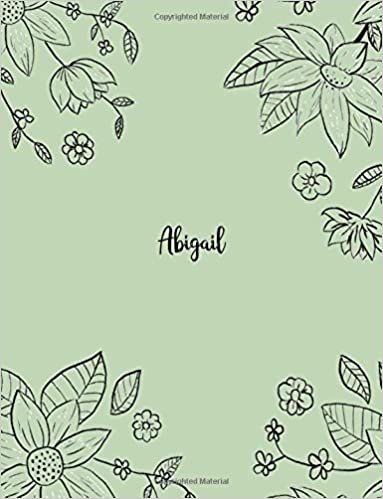 Abigail: 110 Ruled Pages 55 Sheets 8.5x11 Inches Pencil draw flower Green Design for Notebook / Journal / Composition with Lettering Name, Abigail indir