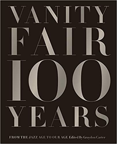 ダウンロード  Vanity Fair 100 Years: From the Jazz Age to Our Age 本