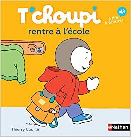 اقرأ T'choupi: T'choupi rentre a l'ecole الكتاب الاليكتروني 