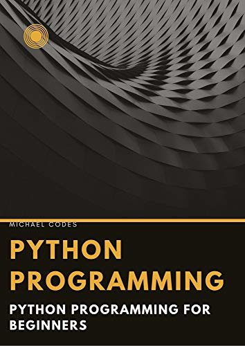ダウンロード  BASICS OF PROGRAMMING: Python programming for beginners (English Edition) 本