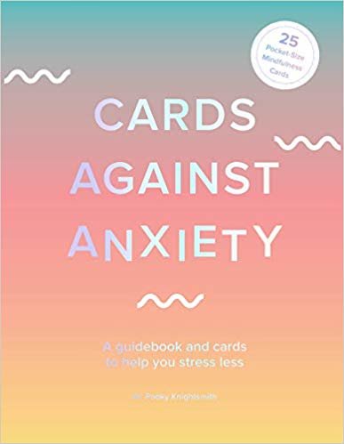 تحميل Cards Against Anxiety (Guidebook &amp; Card Set): A Guidebook and Cards to Help You Stress Less