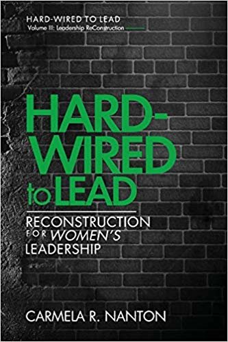 تحميل Hard-wired to Lead: ReConstruction for Women&#39;s Leadership