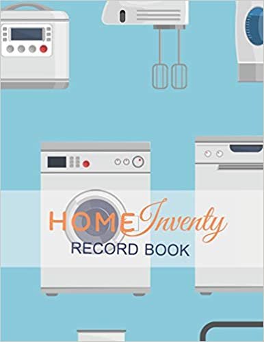 تحميل home inventory record book: Record Household Property, List Items &amp; Contents for Insurance Claim Purposes, Home it is all warranty &amp;service log With 110 Pages. (Home Property Organizer)