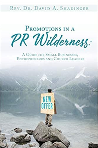 indir Promotions in a PR Wilderness: A Guide for Small Businesses, Entrepreneurs and Church Leaders