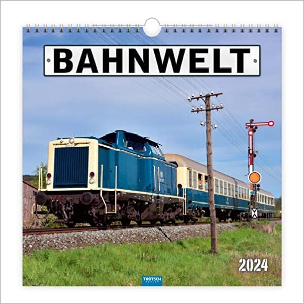 ダウンロード  Troetsch Technikkalender Bahnwelt 2024: Wandkalender Technikkalender 本