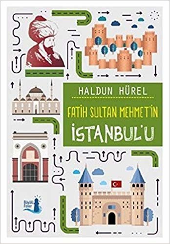 Fatih Sultan Mehmet'in İstanbul'u indir