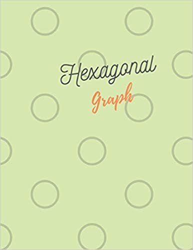 Hexagonal Graph: 100 pages Size (8.5 x 11) Inches