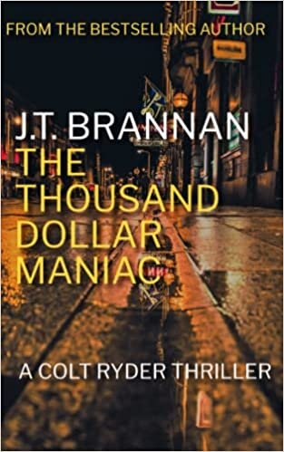 indir THE THOUSAND DOLLAR MANIAC: A Colt Ryder Thriller