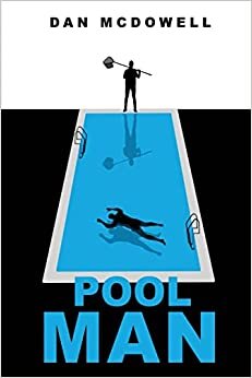 اقرأ Pool Man: A Nightmare in Riverton Novel الكتاب الاليكتروني 