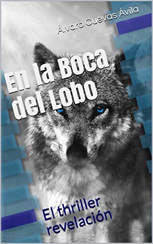 ダウンロード  En la Boca del Lobo: El thriller revelación (Spanish Edition) 本