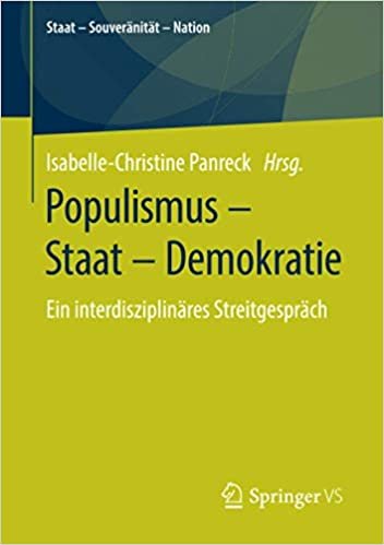 Populismus – Staat – Demokratie: Ein interdisziplinäres Streitgespräch (Staat – Souveränität – Nation)