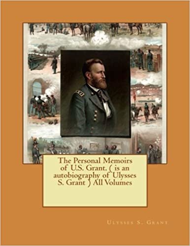 indir The Personal Memoirs of U.S. Grant. ( is an autobiography of Ulysses S. Grant ) All Volumes