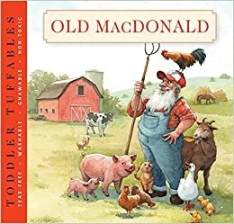 Toddler Tuffables: Old MacDonald Had a Farm: A Toddler Tuffable Edition (Book #3) (3)