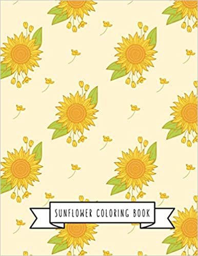 تحميل Sunflower Coloring Book: Sunflower Gifts for Kids 4-8, Girls or Adult Relaxation - Stress Relief Turkey lover Birthday Coloring Book Made in USA