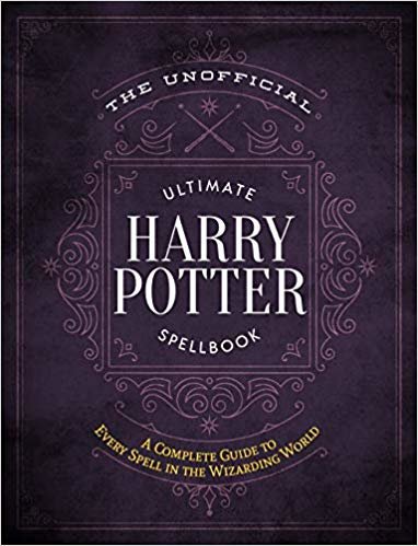 تحميل The Unofficial Ultimate Harry Potter Spellbook: A Complete Reference Guide to Every Spell in the Wizarding World